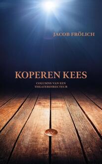 Koperen Kees -  Jacob Frölich (ISBN: 9789493343948)