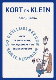 Kort en Klein -  J. Blaauw (ISBN: 9789083597324)