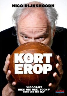 Kort erop - eBook Nico Dijkshoorn (9067970239)