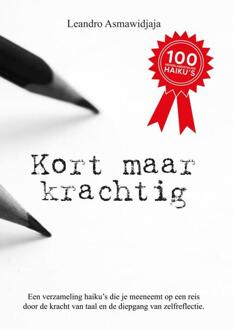 Kort maar krachtig -  Leandro Asmawidjaja (ISBN: 9789403760087)