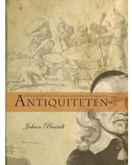 Korte beschryvinge van eenige vergetene en verborgene antiquiteten - Boek Johan Picardt (9088900051)