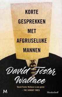 Korte gesprekken met afgrijselijke mannen - Boek David Foster Wallace (9029087676)