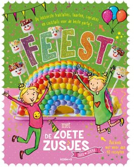 Kosmos Feest Met De Zoete Zusjes Bakboek Met Meer Dan 30 Recepten - De Zoete Zusjes - Hanneke de Zoete