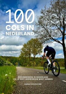Kosmos Uitgevers 100 cols in Nederland - Dennis Oolbekkink - ebook