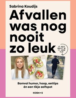 Kosmos Uitgevers Afvallen was nog nooit zo leuk - Sabrina Koudijs - ebook