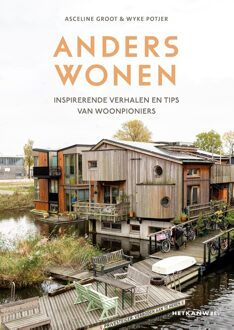Kosmos Uitgevers Anders Wonen - Asceline Groot, Wyke Potjer - ebook