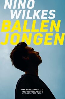 Kosmos Uitgevers Ballenjongen - Nino Wilkes - ebook