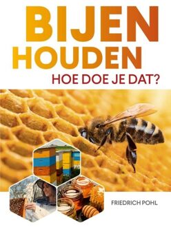 Kosmos Uitgevers Bijenhouden - Friedrich Pohl - ebook