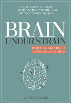 Kosmos Uitgevers Brain under Strain - Charlotte Labee - ebook