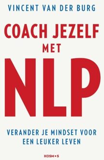 Kosmos Uitgevers Coach jezelf met NLP - Vincent van der Burg - ebook