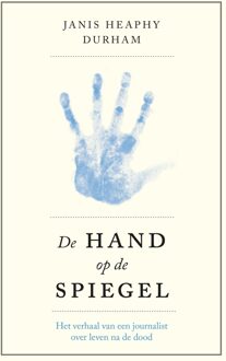 Kosmos Uitgevers De hand op de spiegel - eBook Janis Heaphy Durham (9021559862)