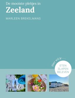 Kosmos Uitgevers De mooiste plekjes in Zeeland - Marleen Brekelmans - ebook