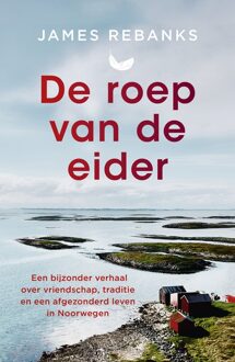Kosmos Uitgevers De roep van de eider - James Rebanks - ebook