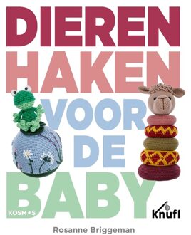 Kosmos Uitgevers Dieren haken voor de baby - Rosanne Briggeman - ebook
