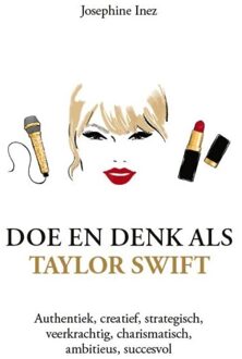 Kosmos Uitgevers Doe en denk als Taylor Swift - Josephine Inez - ebook