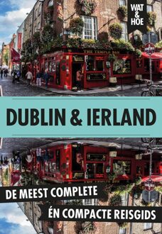 Kosmos Uitgevers Dublin en Ierland - Wat & Hoe reisgids - ebook