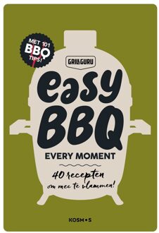 Kosmos Uitgevers Easy BBQ Every Moment - Grill Guru - ebook
