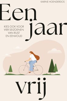 Kosmos Uitgevers Een jaar vrij - Karine Hoenderdos - ebook