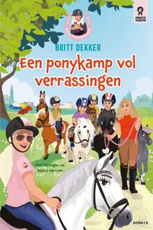 Kosmos Uitgevers Een ponykamp vol verrassingen - Britt Dekker - ebook
