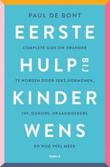 Kosmos Uitgevers Eerste hulp bij kinderwens - Paul de Bont - ebook