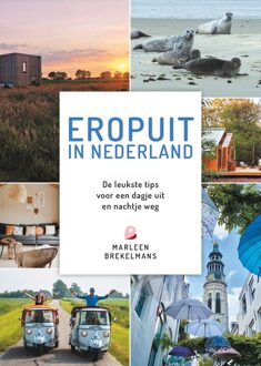 Kosmos Uitgevers Eropuit in Nederland - Marleen Brekelmans - ebook