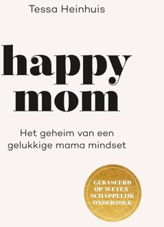 Kosmos Uitgevers Happy Mom - Tessa Heinhuis - ebook