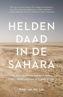 Kosmos Uitgevers Heldendaad in de Sahara - Eddy van der Ley - ebook