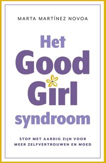Kosmos Uitgevers Het Good Girl Syndroom - Marta Martínez Novoa - ebook
