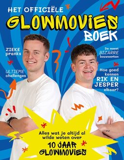 Kosmos Uitgevers Het officiële Glowmovies boek - Rik Kleeven, Jesper Weijs - ebook