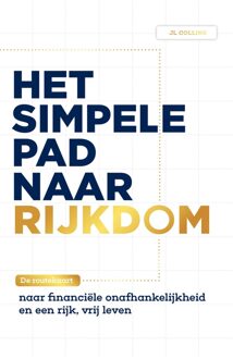 Kosmos Uitgevers Het simpele pad naar rijkdom - Jl Collins - ebook