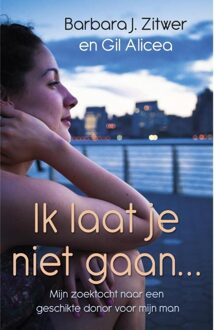 Kosmos Uitgevers Ik laat je niet gaan - eBook Gil Alicea (9021556766)