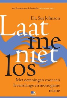 Kosmos Uitgevers Laat me niet los - eBook Sue Johnson (9021556308)