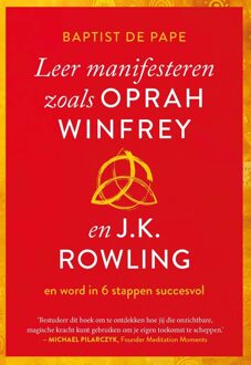 Kosmos Uitgevers Leer manifesteren zoals Oprah Winfrey en J.K. Rowling - Baptist de Pape - ebook