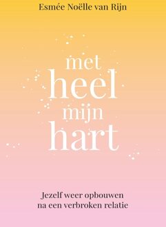 Kosmos Uitgevers Met heel mijn hart - Esmée Noëlle van Rijn - ebook