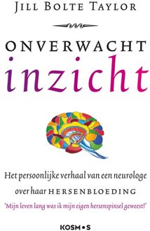 Kosmos Uitgevers Onverwacht inzicht - Jill Bolte Taylor - ebook