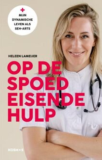 Kosmos Uitgevers Op de spoedeisende hulp - Heleen Lameijer - ebook