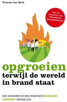 Kosmos Uitgevers Opgroeien terwijl de wereld in brand staat - Yvonne van Sark - ebook