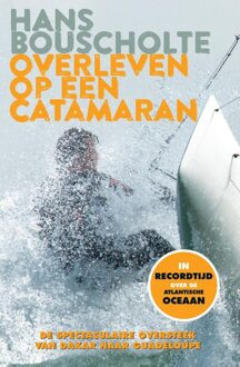 Kosmos Uitgevers Overleven op een catamaran - eBook Hans Bouscholte (9021558025)