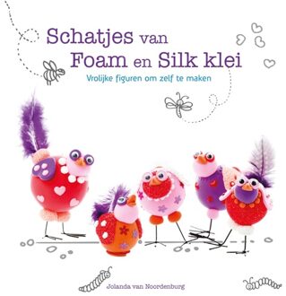 Kosmos Uitgevers Schatjes van Foam en Silk klei - eBook J. van Noordenburg - den Otter (9043918547)