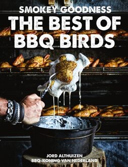 Kosmos Uitgevers Smokey Goodness The Best of BBQ Birds - Jord Althuizen - ebook
