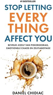 Kosmos Uitgevers Stop Letting Everything Affect You - Daniel Chidiac - ebook