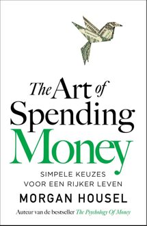 Kosmos Uitgevers The Art of Spending Money - Morgan Housel - ebook