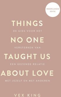 Kosmos Uitgevers Things No One Taught Us About Love - Vex King - ebook
