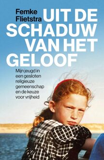 Kosmos Uitgevers Uit de schaduw van het geloof - Femke Flietstra - ebook
