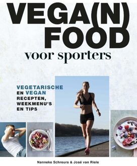 Kosmos Uitgevers Vega(n) food voor sporters - Nanneke Schreurs, José van Riele - ebook