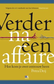 Kosmos Uitgevers Verder na een affaire - eBook Petra Deij (9021566532)