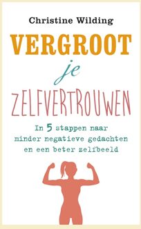 Kosmos Uitgevers Vergroot je zelfvertrouwen - eBook Christine Wilding (9021562502)