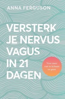 Kosmos Uitgevers Versterk je nervus vagus in 21 dagen - Anna Ferguson - ebook