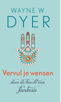 Kosmos Uitgevers Vervul je wensen door de kracht van fantasie - eBook Wayne Dyer (9021553422)