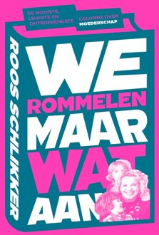 Kosmos Uitgevers We rommelen maar wat aan - eBook Roos Schlikker (902156405X)